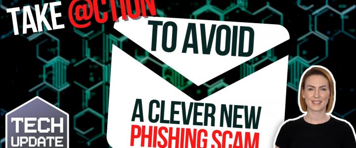 Take action to avoid a devious new phishing scam