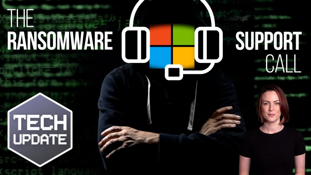 Beware that “support call” – it could be a ransomware scam