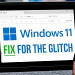 Here’s how to fix that Windows 11 File Explorer glitch