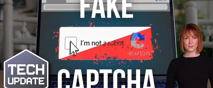 Warning: Don’t fall for fake CAPTCHAs